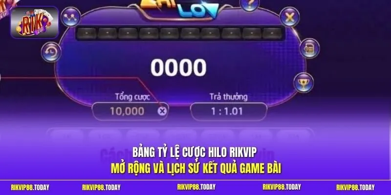 Bảng tỷ lệ cược Hilo Rikvip mở rộng và lịch sử kết quả game bài 