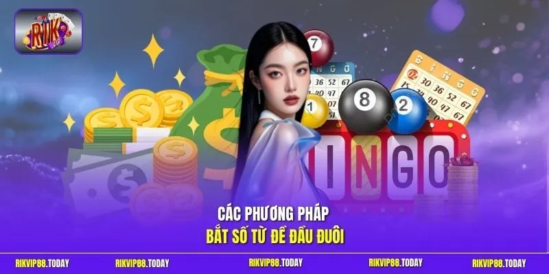 Các phương pháp bắt số từ đề đầu đuôi 