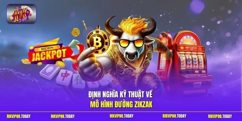Zikzak Là Gì - Khái Niệm Và Luật Chơi Chi Tiết Nhất 2026 2 Sunwin Định nghĩa kỹ thuật về mô hình đường zikzak