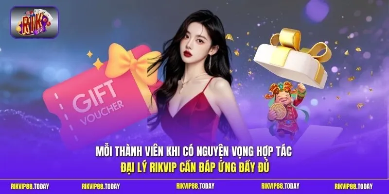 Đại Lý Rikvip Hướng Dẫn Đăng Ký Nhận Chiết Khấu 2026 11 Sunwin Mỗi thành viên khi có nguyện vọng hợp tác đại lý Rikvip cần đáp ứng đầy đủ