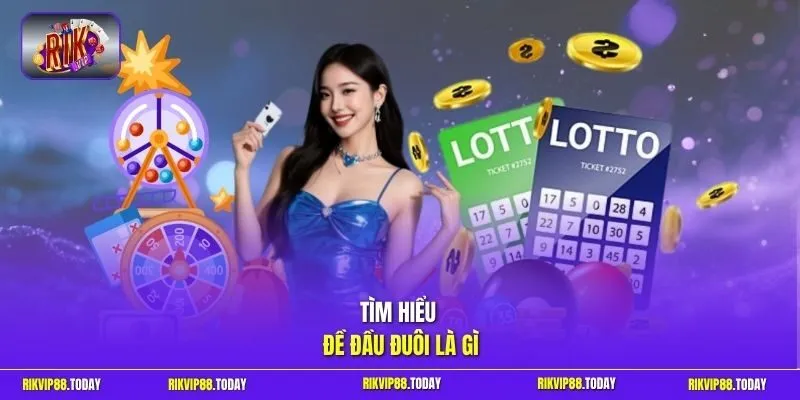 Tìm hiểu đề đầu đuôi là gì 